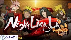 Tải Game Ninja Làng Lá Truyền Kỳ