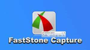 Hướng dẫn cài đặt FastStone Capture 2021