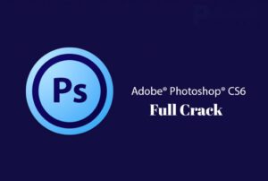 tải photoshop cs6 full crack vĩnh viễn