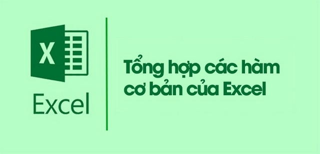 Tổng Hợp Các Hàm Cơ Bản Trong Excel Hay Dùng Nhất